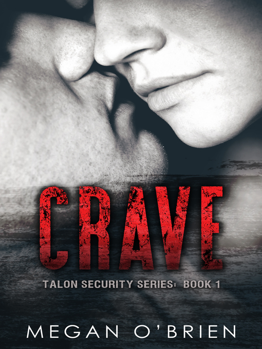 Title details for Crave by Megan O'Brien - Available